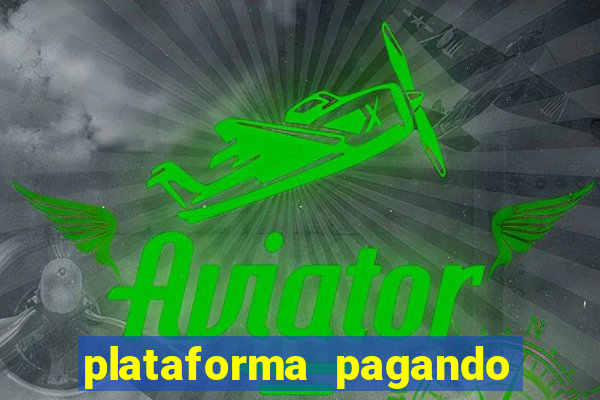 plataforma pagando no cadastro cassino